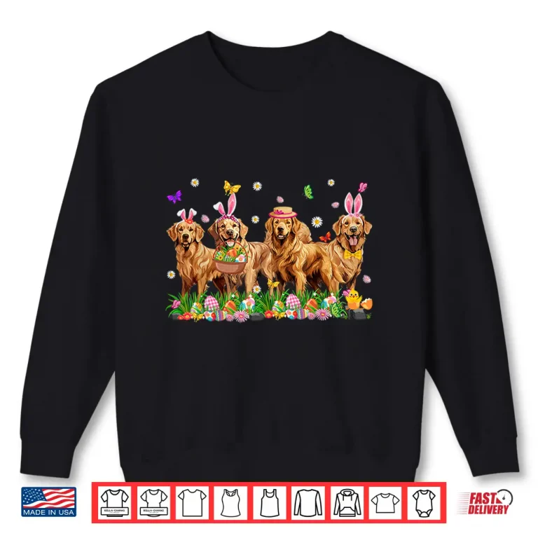 Sweatshirt Golden Retriever Dogs With Bunny Ears Egg Basket Easter Day Shirt