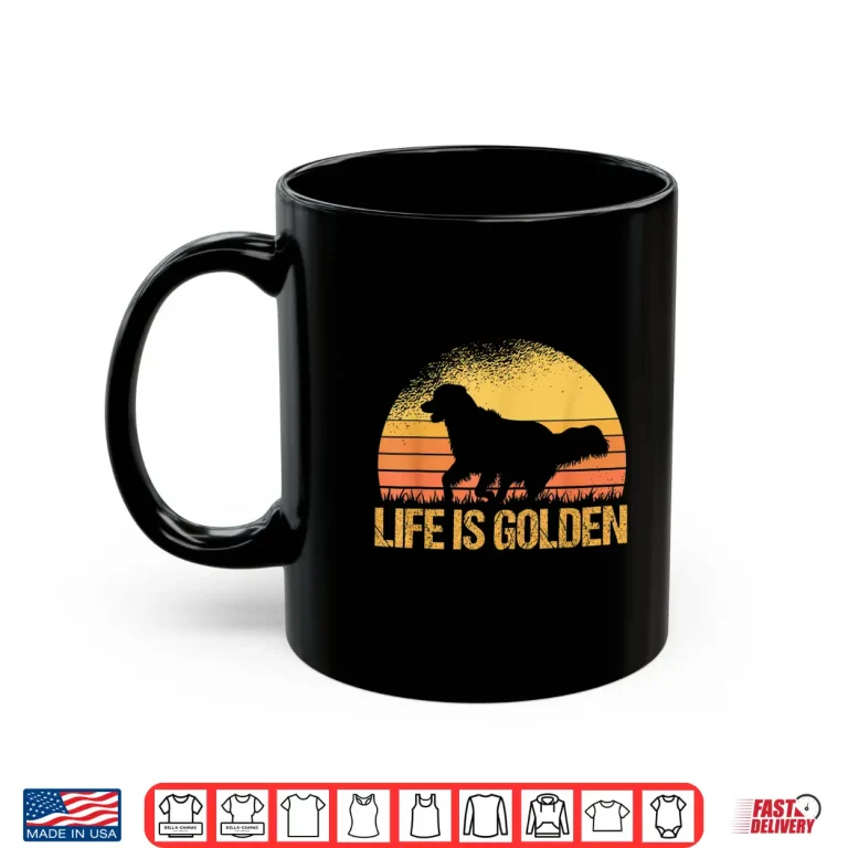 Mug Life Is Golden Dog Golden Retriever Lover Golden Retriever Shirt 1