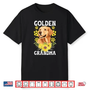 Golden Grandma Of A Golden Retriever Grandma Sunflower Shirt