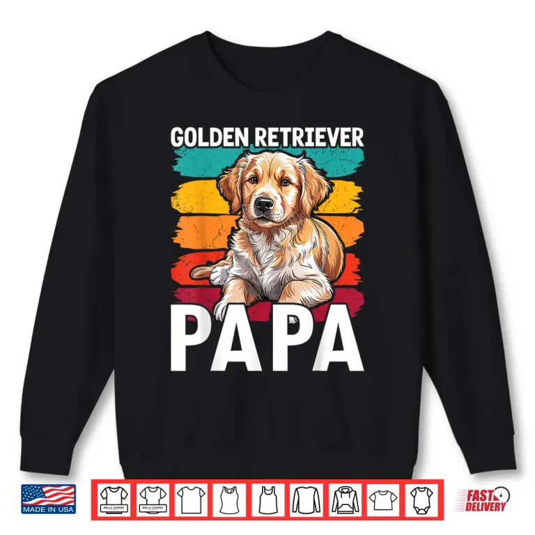Sweatshirt Golden Retriever Papa Fathers Day Dad Grandpa Shirt