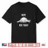 Nope Not Today Golden Retriever Shirt
