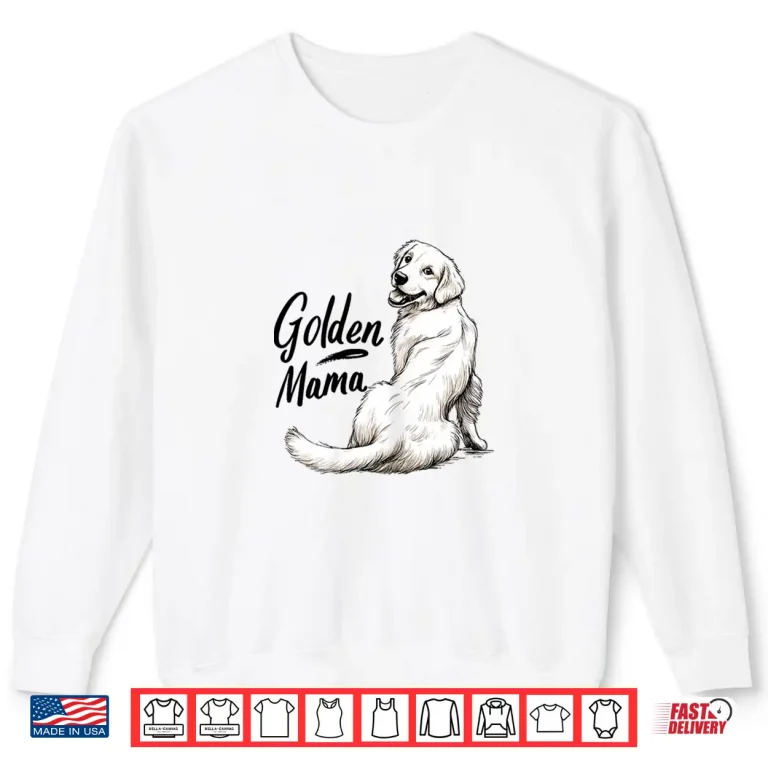 Sweatshirt White English Cream Golden Retriever Golden Mama Shirt