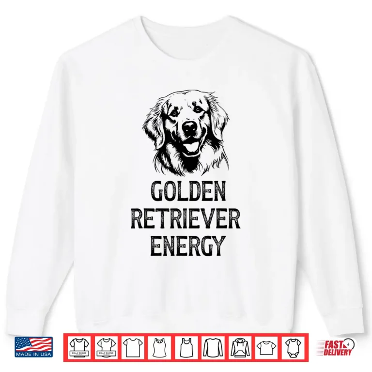 Sweatshirt Goldern Retriever Energy Shirt