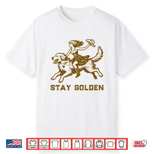Vintage Western Cowgirl Riding Golden Retriever Stay Golden Shirt
