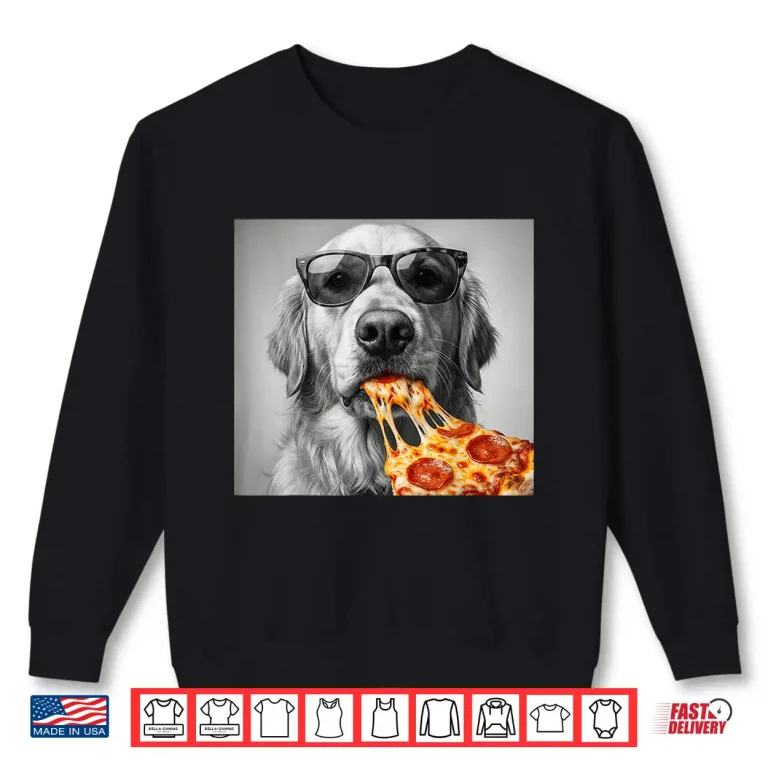Sweatshirt Cool Golden Retriever Eating Pizza Sunglasses Dog Shirt