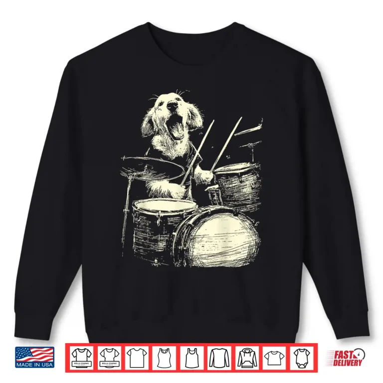Sweatshirt Cute Golden Retriever Playing Drums Music Dog Drummer Shirt