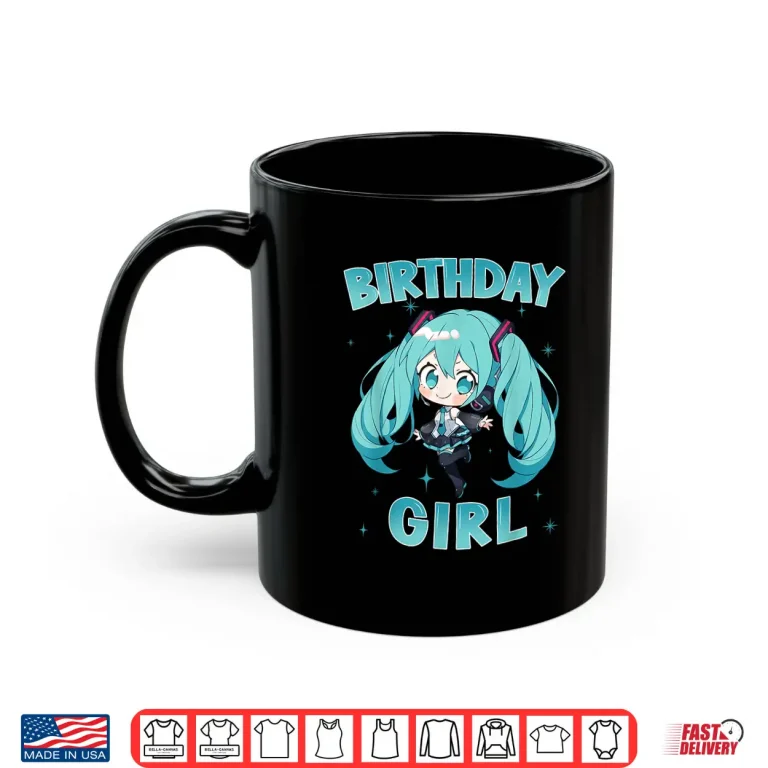Mug Birthday Girl Anime Girl I Love Music Anime and Manga Shirt