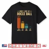 Cool Bocce Apparel For Men Women Bocce Ball Bocce Player Shirt