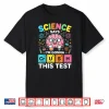 Crush This Test Teacher Testing Day Exam Science Student Shirt