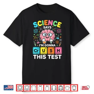 Crush This Test Teacher Testing Day Exam Science Student Shirt