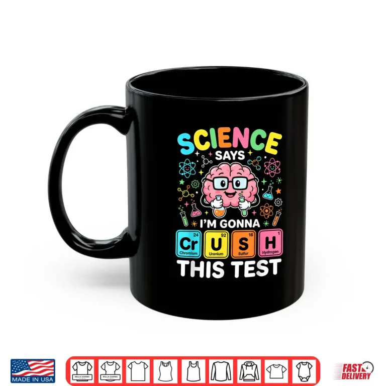 Mug Crush This Test Teacher Testing Day Exam Science Student Shirt