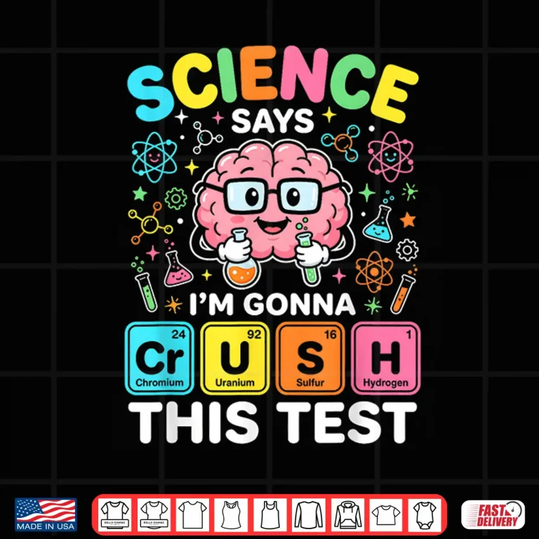 Design Crush This Test Teacher Testing Day Exam Science Student Shirt