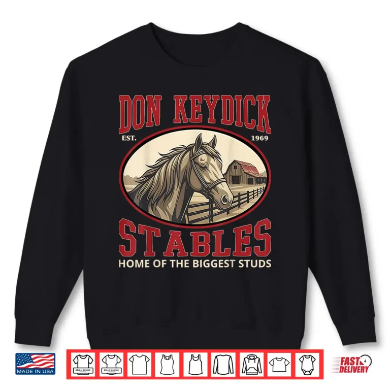 Sweatshirt Funny Adult Humor Don Keydick Pun Innuendo Joke Gag Gifts Shirt