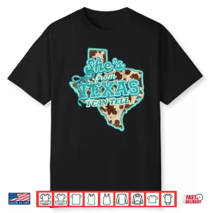 She’S From Texas I Can Tell Retro Vintage Cowgirl Women Shirt