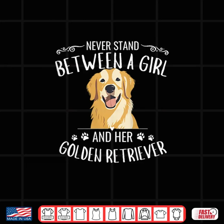 Design Never Stand Between A Person And Their Golden Retriever Shirt
