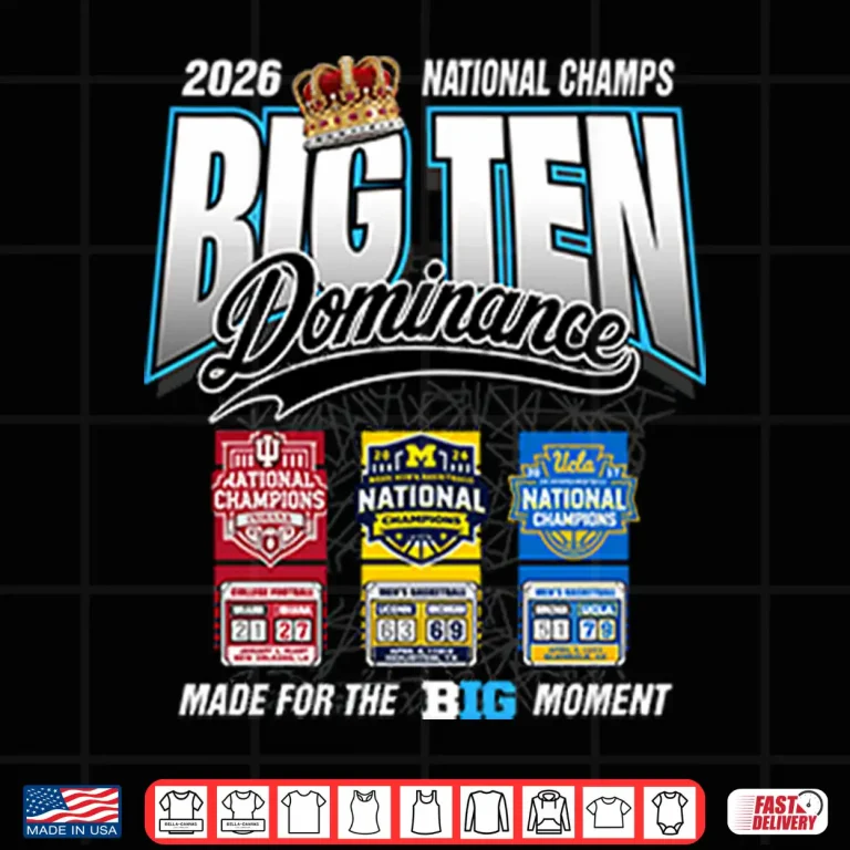 Design Big Ten Dominance National Champs 2026 Shirt