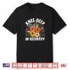 Knee Deep In Recovery Recuperation Rehabilitation Healing Shirt
