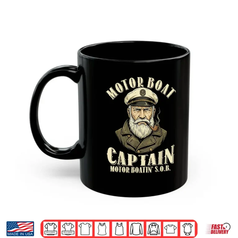 Mug Motor Boat Captain Funny Pontoon Boating Motor Boatin Lake Shirt