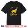 Womens Golden Retriever Dog Lover Funny Cute Shirt