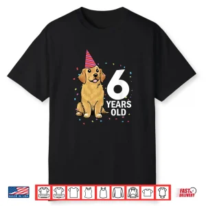 Cute 6 Years Old Birthday Golden Retriever Dog 6Th Party Kid Shirt