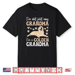 I’M A Golden Grandma Of A Golden Retriever Grandma Shirt