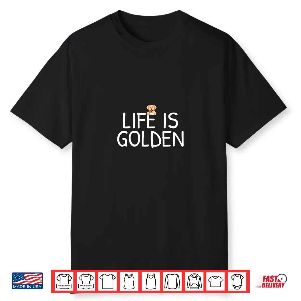 Life Is Golden Shirt Life Is Golden Shirt