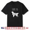 Life Is Golden For Golden Retriever Lovers And Owners Shirt