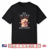 Womens Never Stand Between A Girl And Her Golden Retriever Dog Love Shirt