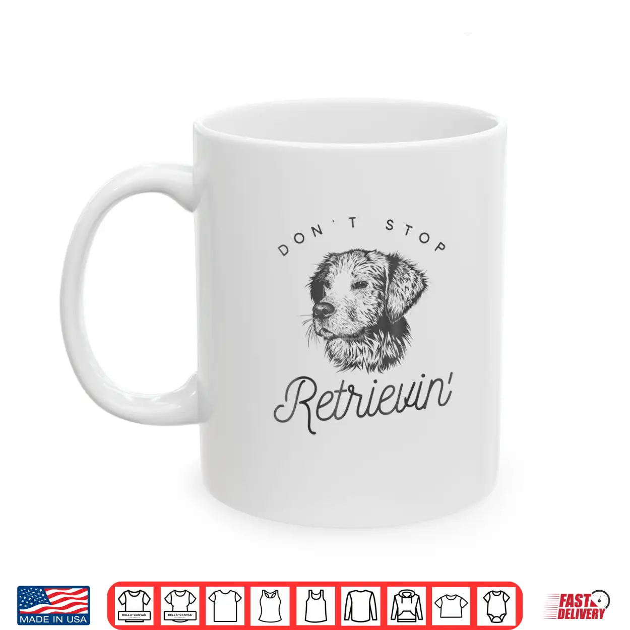 Golden Retriever Don’T Stop Retrieving Shirt Golden Retriever Don’T Stop Retrieving Shirt