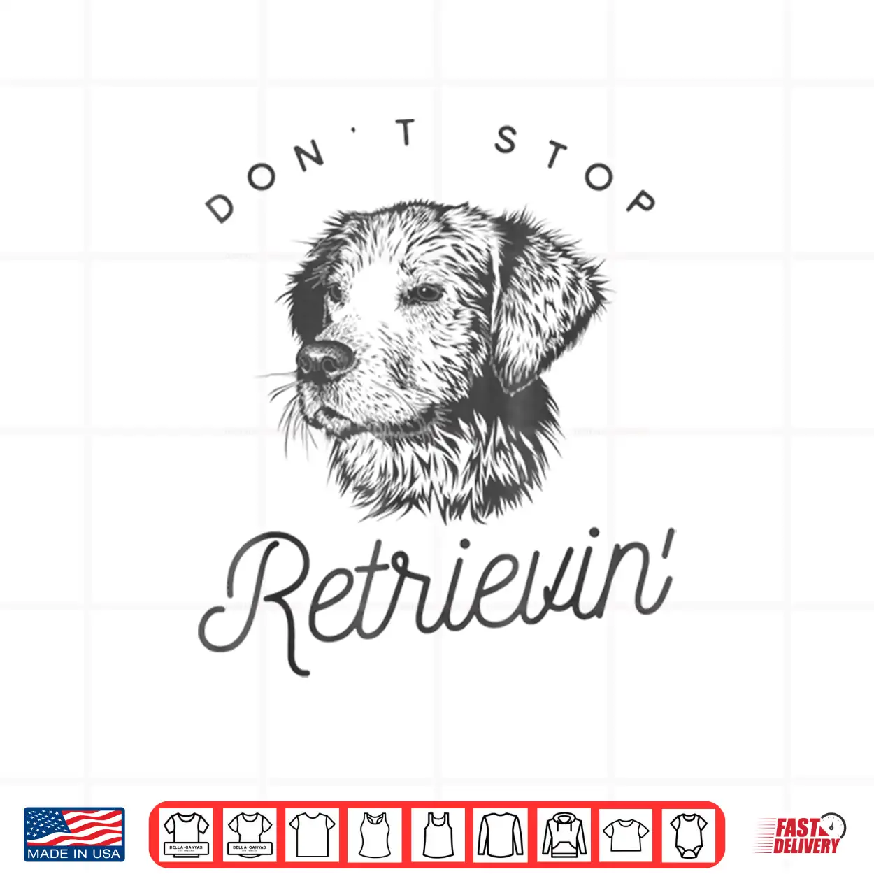 Golden Retriever Don’T Stop Retrieving Shirt Golden Retriever Don’T Stop Retrieving Shirt