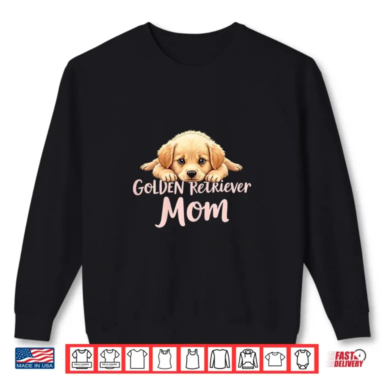 Sweatshirt Golden Retriever Mom Dog Golden Retriever Mama Cute Puppy Shirt
