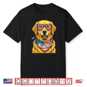 No Kings In America Golden Retriever Dog Shirt