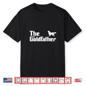 The Goldfather Funny Golden Retriever Dad Tees For Men Shirt