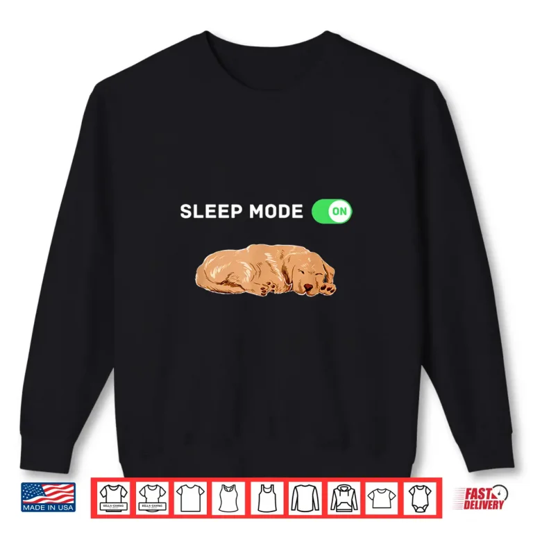 Sweatshirt Sleep Mode On Dog Merch Dog Pajamas Golden Retriever PJs Shirt