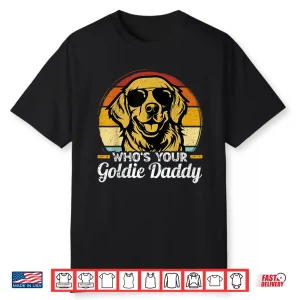 Who’S Your Goldie Daddy Retro Dog Golden Retriever Men Shirt