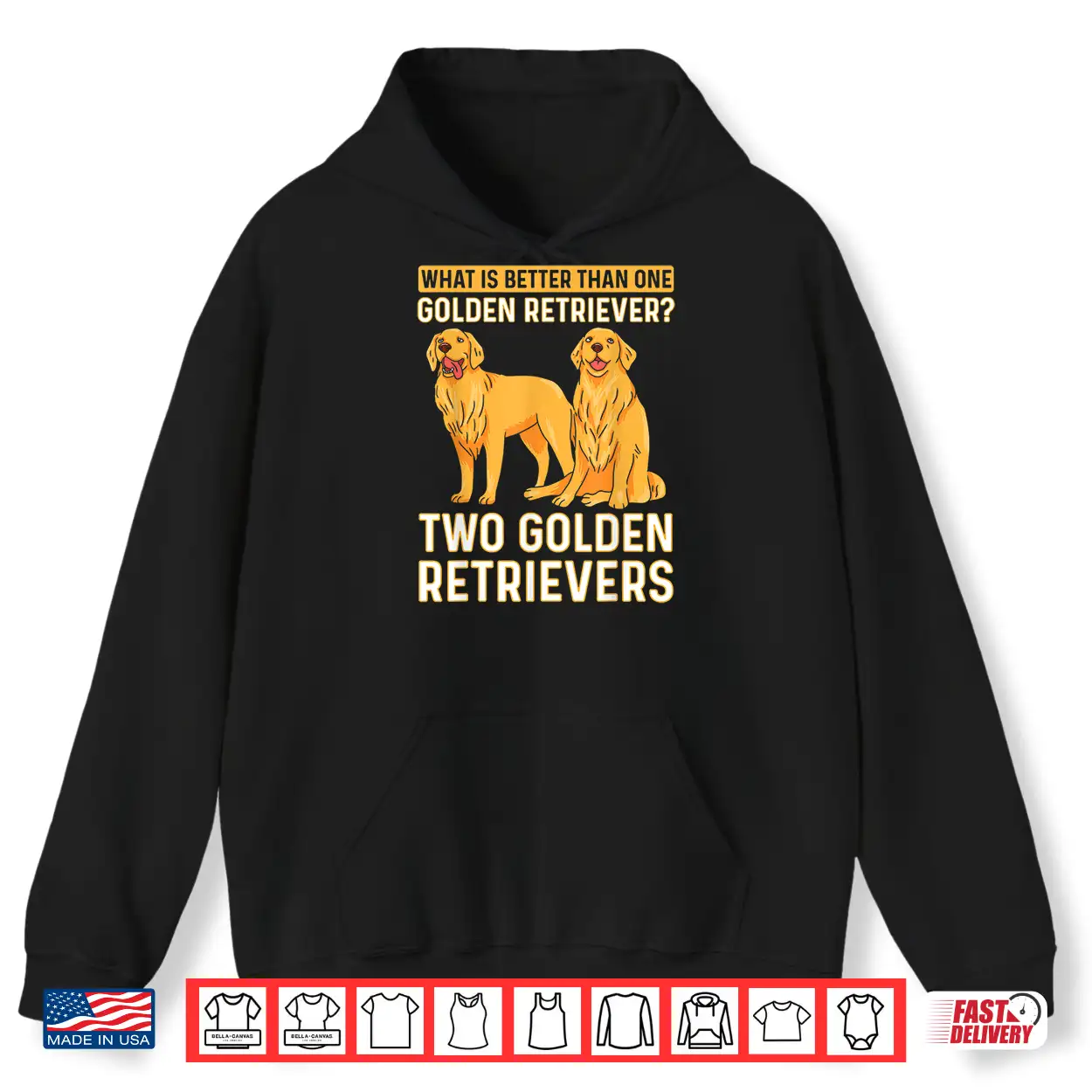 What Is Better Than One Golden Retriever Two Retrievers Shirt What Is Better Than One Golden Retriever Two Retrievers Shirt