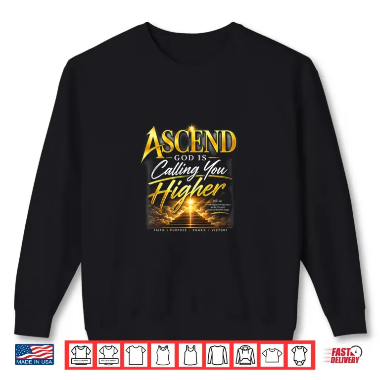 Sweatshirt Ascend God is Calling Shirt