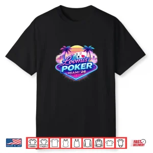 Loomis Miami ’26 Shirt