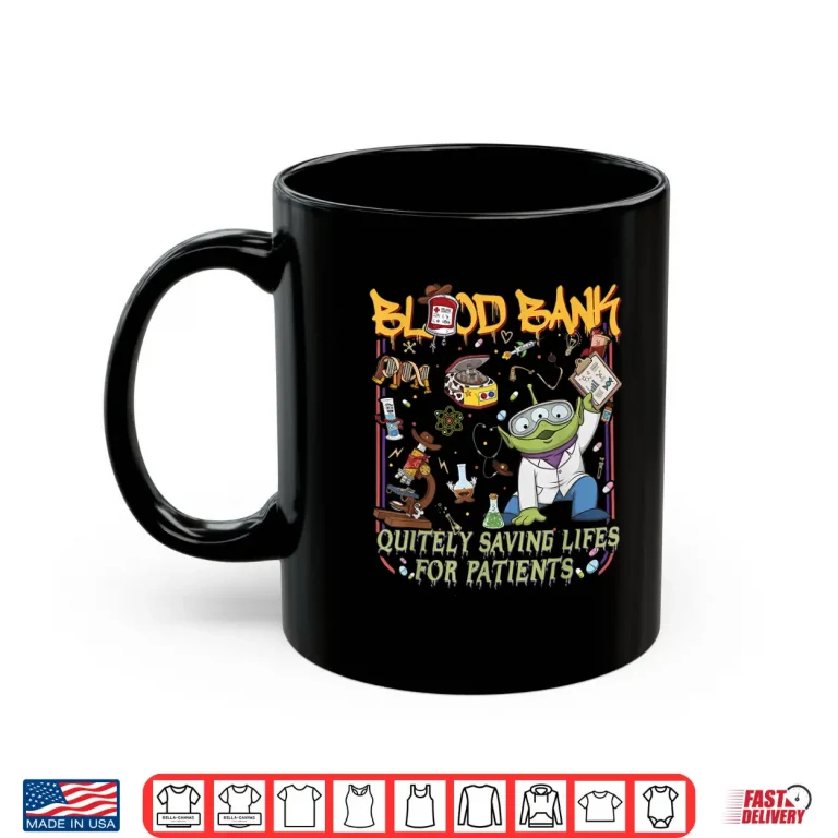 Mug L%40b Week 2026 Blood Bank Quietly Saving Life for Patients Shirt