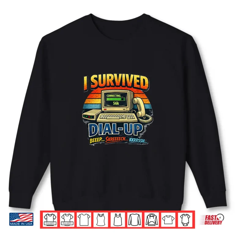 Sweatshirt Y2K I Survived Dial Up Shirt