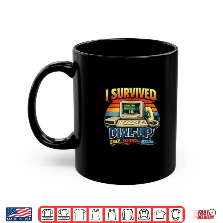 Mug Y2K I Survived Dial Up Shirt