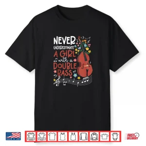 Double Bass Girl Double Bass Player Double Bass Lover Shirt