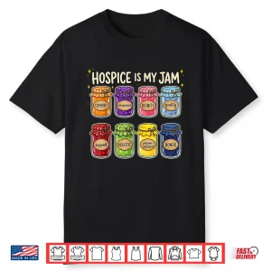 Hospice Is My Jam Colorful Jars Palliative Nurse Shirt