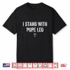 I Stand With Pope Leo Vintage Faith Shirt