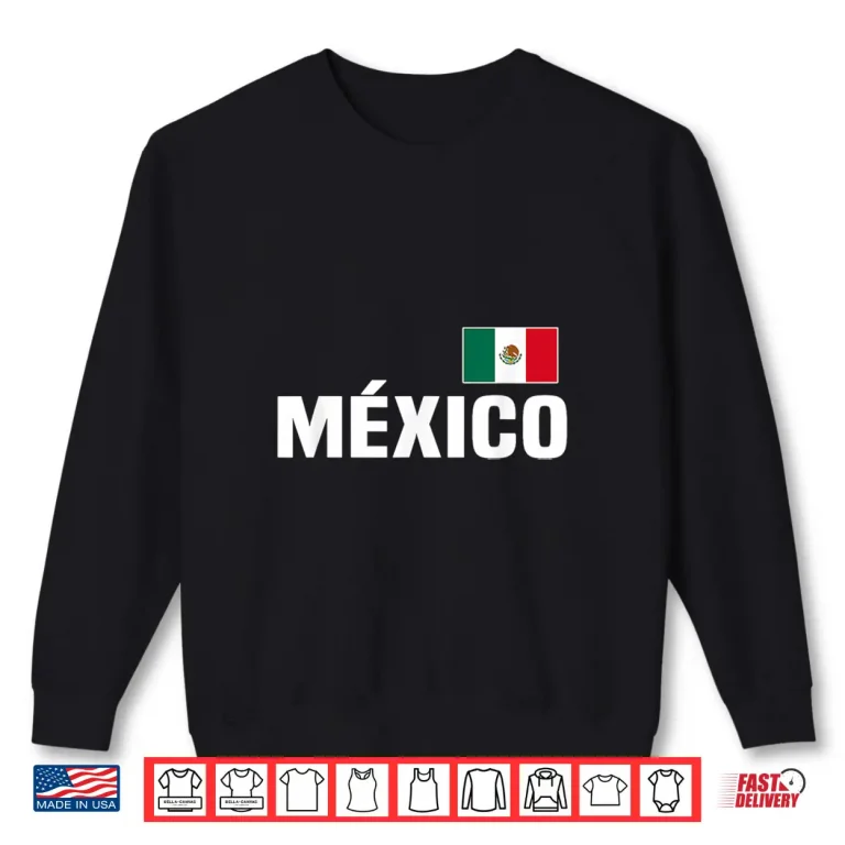 Sweatshirt Mexico Flag of Mexico Classic Shirt