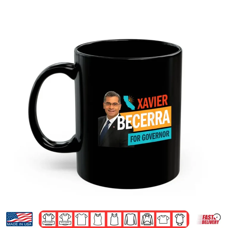 Mug Xavier Becerra for California Governor 2026 Shirt