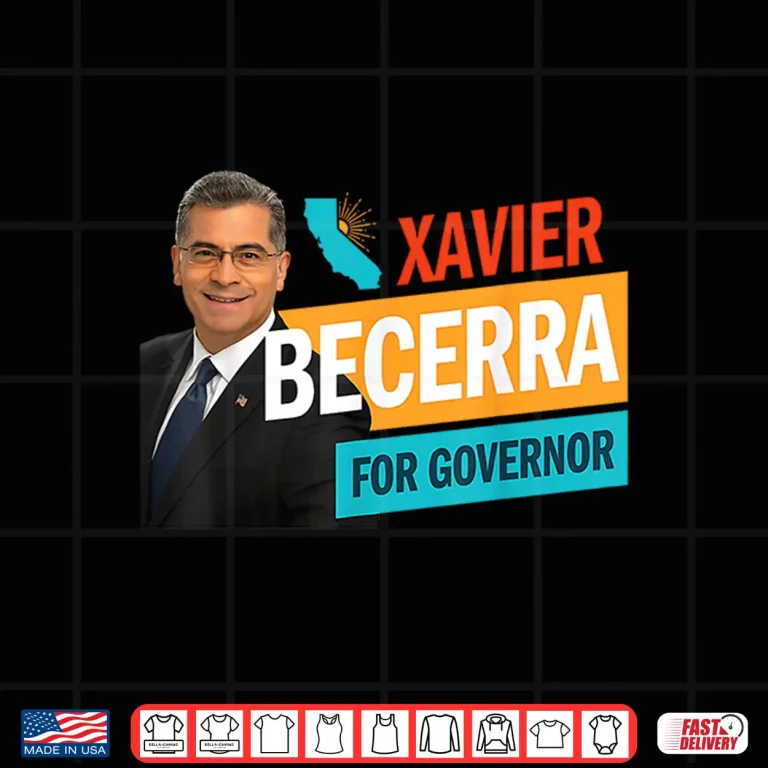 Design Xavier Becerra for California Governor 2026 Shirt