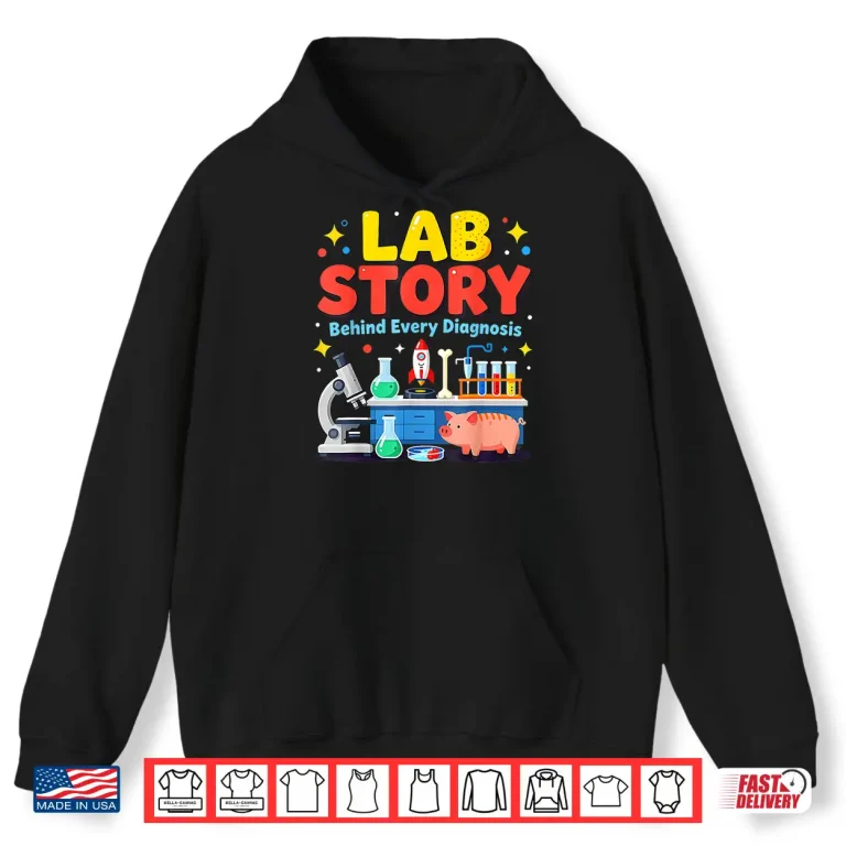 Hoodie Lab Story Lab Week 2026 Medical Laboratory Technician Team Shirt