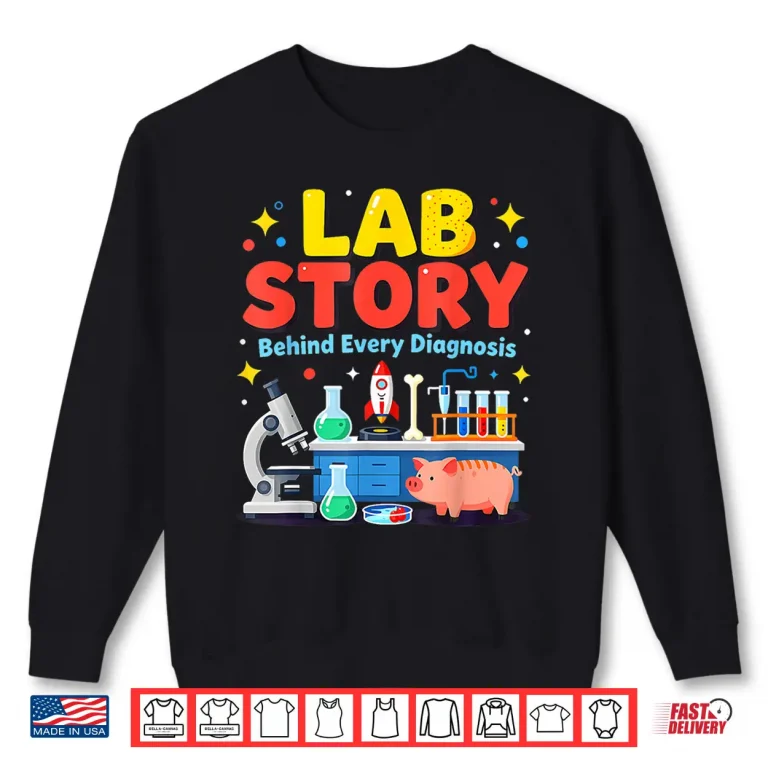 Sweatshirt Lab Story Lab Week 2026 Medical Laboratory Technician Team Shirt