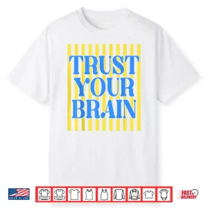 Retro Stripes Trust Your Brain Test Day Teachers Kids Shirt
